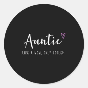 Tante wie eine Mutter, nur cooler Muttertag Runder Aufkleber