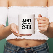 "Tante, wie eine Mutter nur viel cooler" Kaffeetasse