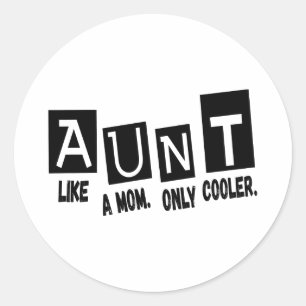 Tante wie Mutter nur cooler Runder Aufkleber