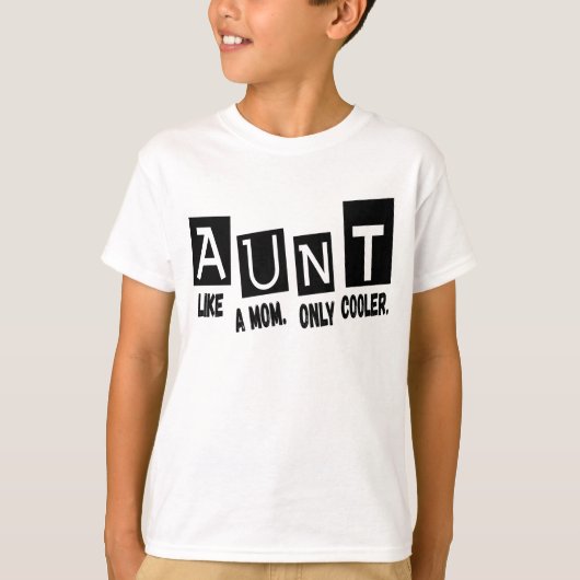 Tante wie Mutter nur cooler T-Shirt (Vorderseite)