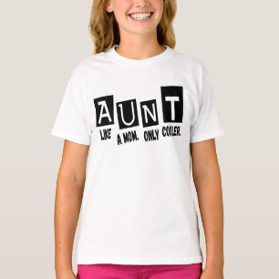 Tante wie Mutter nur cooler T-Shirt
