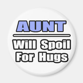 Tante... wird für die Hugs verdirbt Magnet