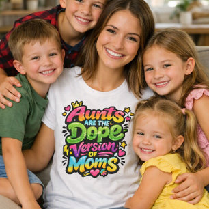 Tanten sind die coolen Versionen von Müttern T-Shirt