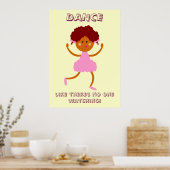 Tanz, als ob niemand zusieht! poster (Küche)