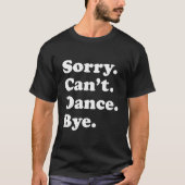 Tanz für oder T-Shirt (Vorderseite)