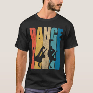 Tanz Hip Hop Tanzen Hiphop Dancer Breakdance Bre T-Shirt