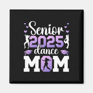 Tanz Hochrangige Mama 2025 Tanz Senior Mama 20 Magnet