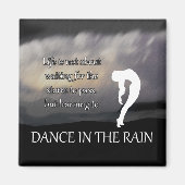 Tanz im Rain Inspirational Magnet (Vorne)