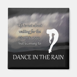 Tanz im Rain Inspirational Magnet