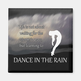 Tanz im Rain Inspirational Magnet