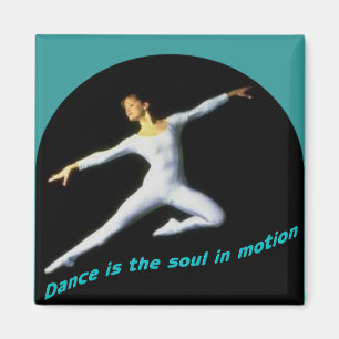 Tanz ist das Soul in der Bewegung Magnet