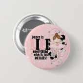 Tanz ist Leben Button (Vorne & Hinten)