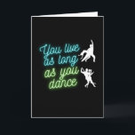 Tanz ist Leben Karte<br><div class="desc">Gelassen Leute wissen,  dass Sie Liebe tanzen</div>