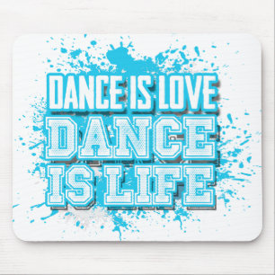 Tanz ist Liebe, die Tanz Livemausunterlage ist Mousepad