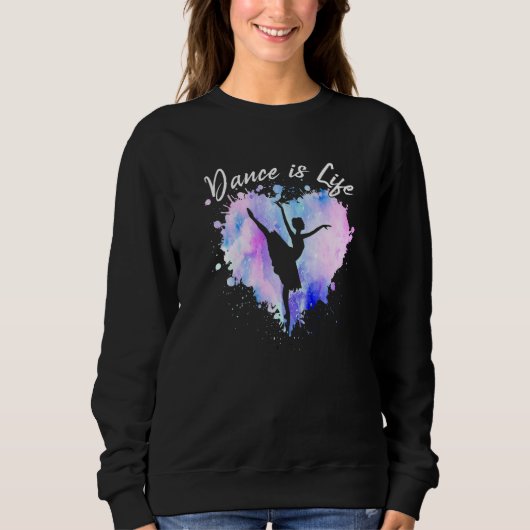 Tanz ist Life Ballerina Ballett Tanz Teen Girl W Sweatshirt (Vorderseite)