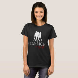 Tanz ist mein Leben, Ballett Tänzer Figuren schwar T-Shirt