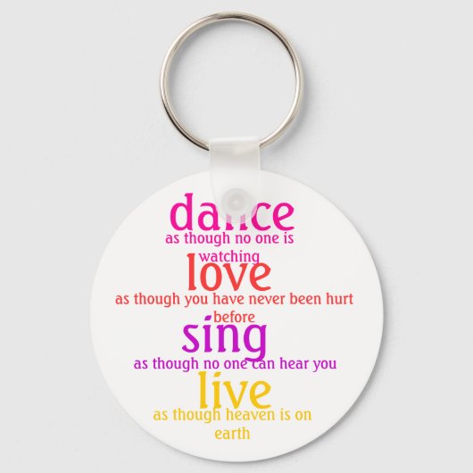 Tanz, Liebe, singen, leben Schlüsselanhänger (Vorderseite)