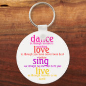 Tanz, Liebe, singen, leben Schlüsselanhänger (Vorderseite)