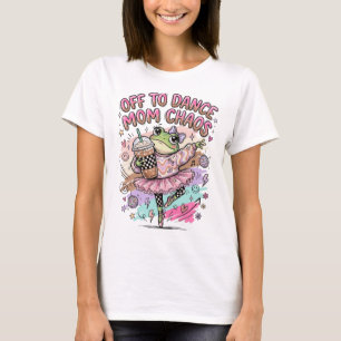 Tanz-Mama-T-Shirt T-Shirt