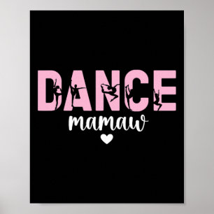 Tanz Mamaw, ein Tänzer Mamaw Großmutter tanzend Ma Poster