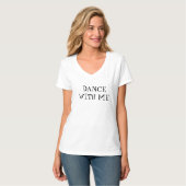 TANZ MIT MIR T-Stück T-Shirt (Vorderseite Vollansicht)