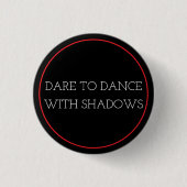 Tanz mit Schatten Button (Vorderseite)