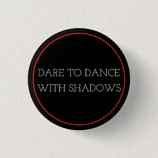 Tanz mit Schatten Button (Vorderseite)