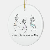 Tanz mögen keins Aufpassen Keramikornament (Links)