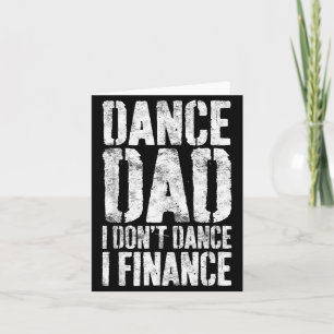 Tanz Papa Tanz nicht Finanz-Shirt Männer Vatertag Karte