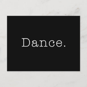 Tanz. Schwarzweiss-Tanz-Zitat-Schablone Postkarte