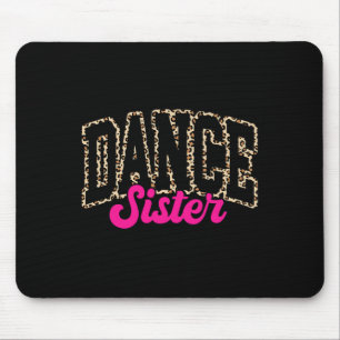 Tanz Schwester Leopard Tanz Sis Life Giro - Giro d Mousepad