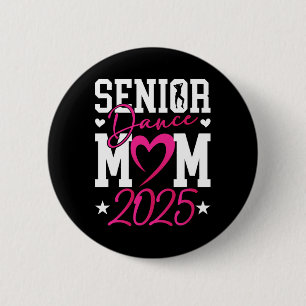 Tanz Senior Mama 2025 Stolz Tanz Senior Mama 20 Button