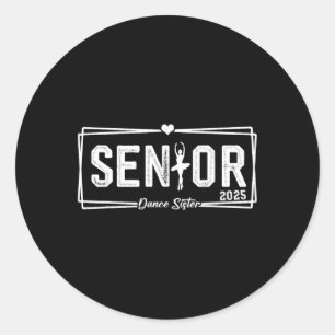 Tanz Senior Sister 2025 Gift Dancing Senior Siste Runder Aufkleber