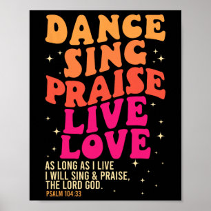 Tanz Sing Lob Liebe Lord God Psalm Tanzen Poster