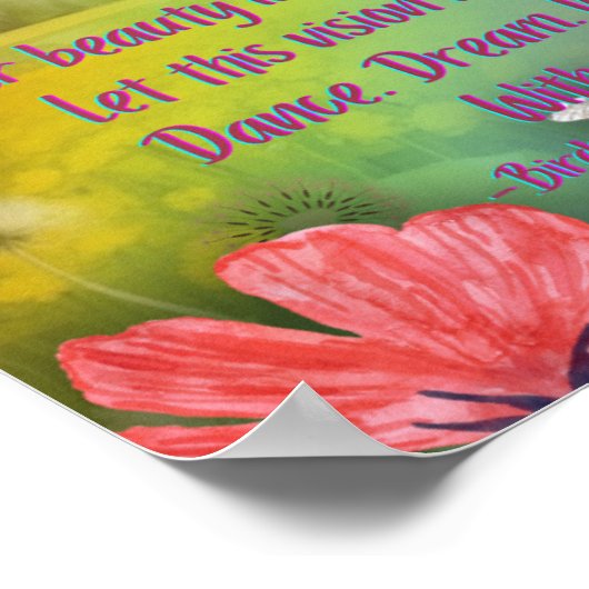 Tanz. Träume. Wander. Blüte. Poster (Ecke)