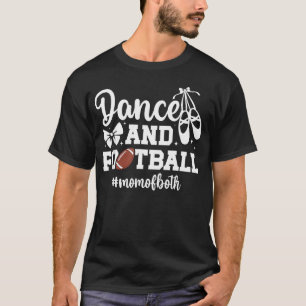 Tanz- und Fußballmutter von beiden Tanzenden und T-Shirt
