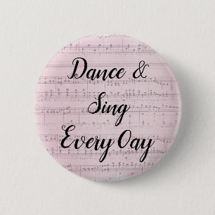 Tanz- und Sing-Button für jeden Tag Button