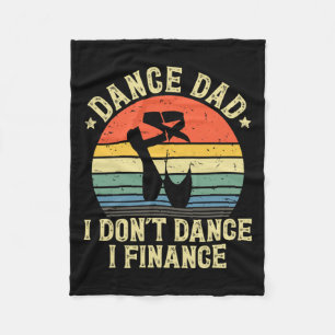 Tanz Vater I Don't Dance I Finance Tanz Daddy Fleecedecke