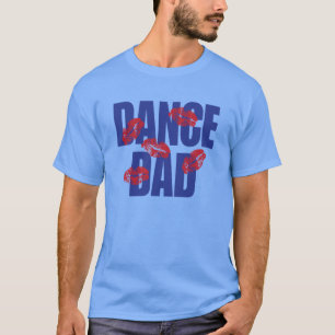 Tanz-Vater T-Shirt