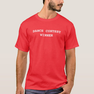 TANZ-WETTBEWERB-SIEGER T-Shirt