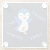 Tanz wie ein glücklicher Pinguin Glasuntersetzer (Rückseite)