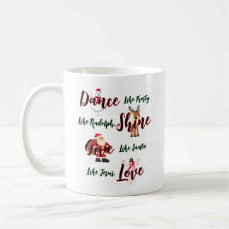 Tanz wie frostige Liebe wie Jesus Tasse