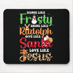 Tanz wie Frosty Shine Rudolph geben Santa Liebe Je Mousepad