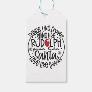 Tanz wie Frosty Shine wie Rudolph Weihnachten Geschenkanhänger