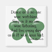 Tanz wie:: Irish Proverb (Black Design) Magnet (Vorne)