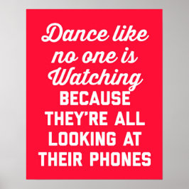 Tanz wie niemand, der ein lustiges Zitat guckt Poster