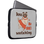 Tanz wie niemand sieht gürteligen Mops Hund zu Laptopschutzhülle (Vorne Rechts)