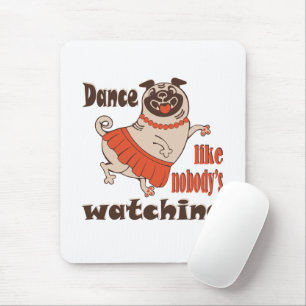Tanz wie niemand sieht gürteligen Mops Hund zu Mousepad
