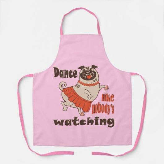 Tanz wie niemand sieht gürteligen Mops Hund zu Schürze (Vorderseite)