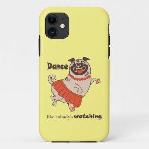 Tanz wie niemand sieht Mops Girl zu Case-Mate iPhone Hülle